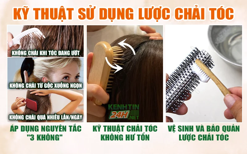 Kỹ thuật sử dụng lược chải tóc để ngăn ngừa hư tổn