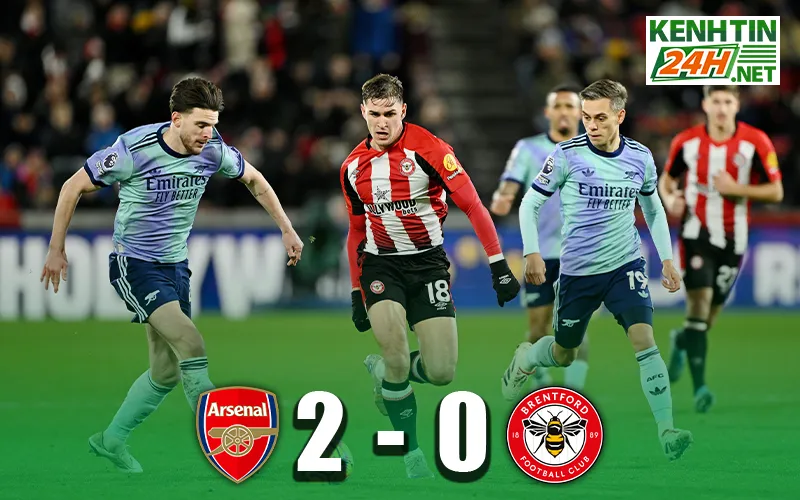 Arsenal có chiến thắng 2 - 0 quan trọng trước Brentford