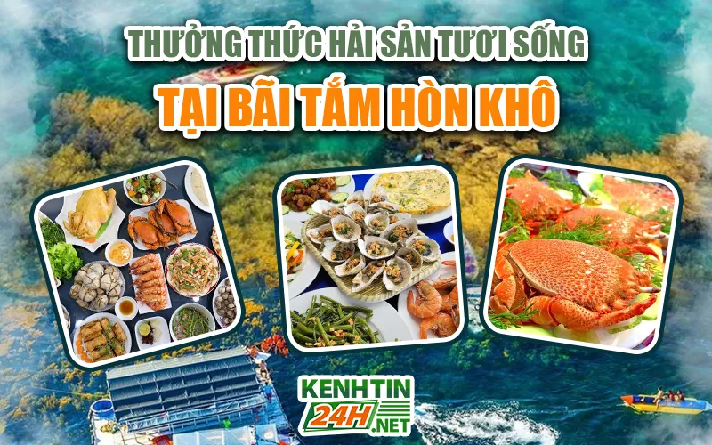 Thưởng thức hải sản ở Hòn Khô