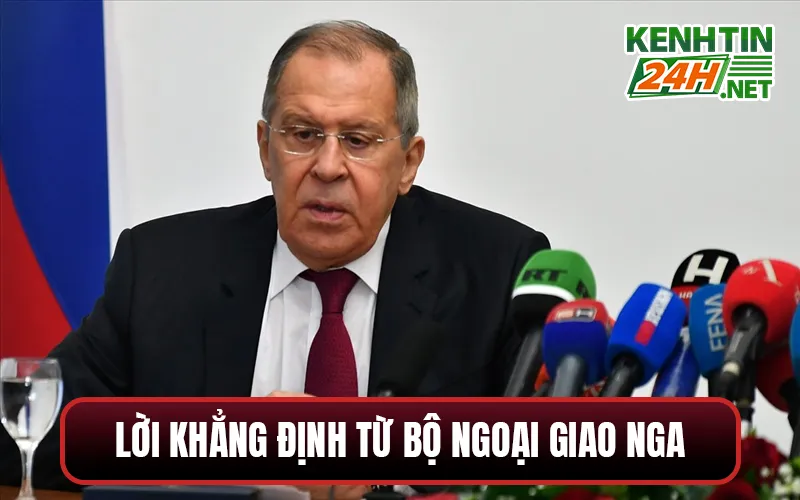 Lời Khẳng Định từ Bộ Ngoại Giao Nga