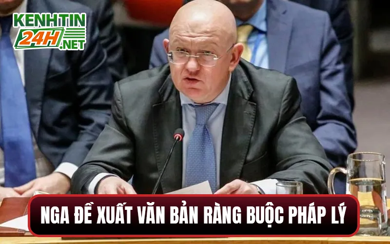 Nga Đề Xuất Văn Bản Ràng Buộc Pháp Lý
