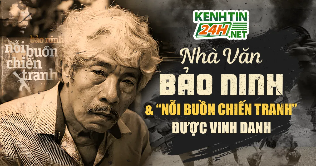 Nhà Văn Bảo Ninh Và "Nỗi Buồn Chiến Tranh"