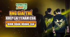 RNG giải thể sau 11 năm