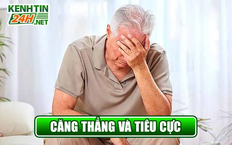 Căng Thẳng Và Cảm Xúc Tiêu Cực