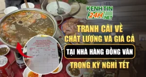 Tranh cãi về chất lượng và giá cả tại nhà hàng Đồng Văn trong kỳ nghỉ Tết