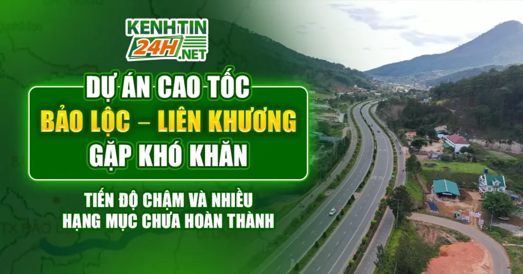 Dự Án Cao Tốc Bảo Lộc – Liên Khương