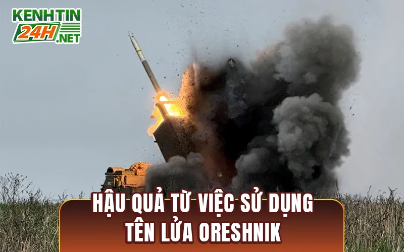 Hậu quả từ việc sử dụng tên lửa Oreshnik