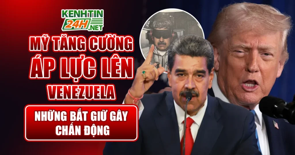 Mỹ Tăng Cường Áp Lực Lên Venezuela