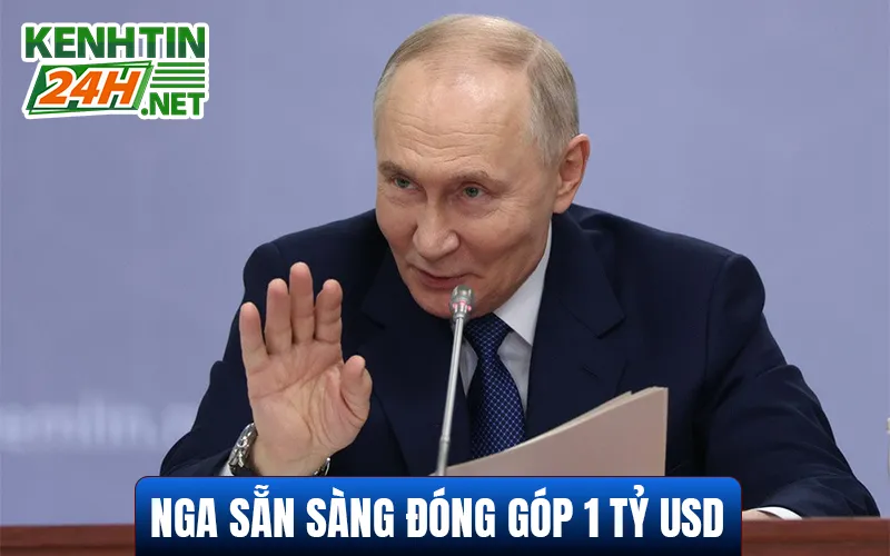Nga Sẵn Sàng Đóng Góp 1 Tỷ USD