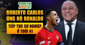 Roberto Carlos Khuyến Khích Cristiano Ronaldo Tiếp Tục Chơi Bóng Dù Đã 41 Tuổi