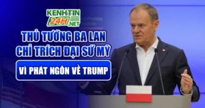 Thủ tướng Ba Lan chỉ trích Đại sứ Mỹ