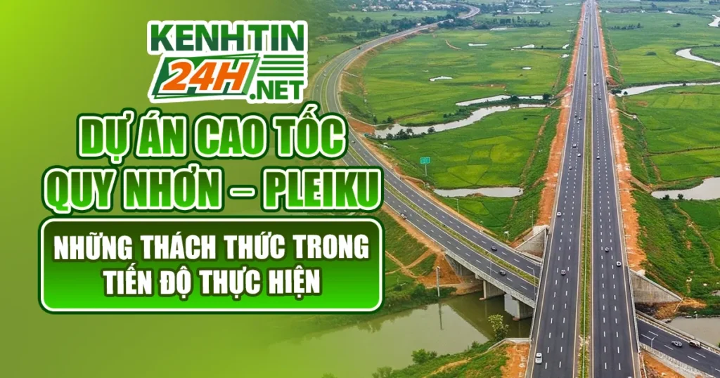 Dự Án Cao Tốc Quy Nhơn – Pleiku