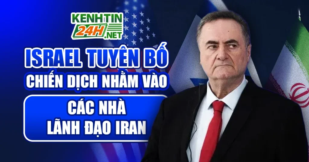 Israel Công Bố Chiến Dịch Nhắm Đến Các Nhà Lãnh Đạo Iran Mới