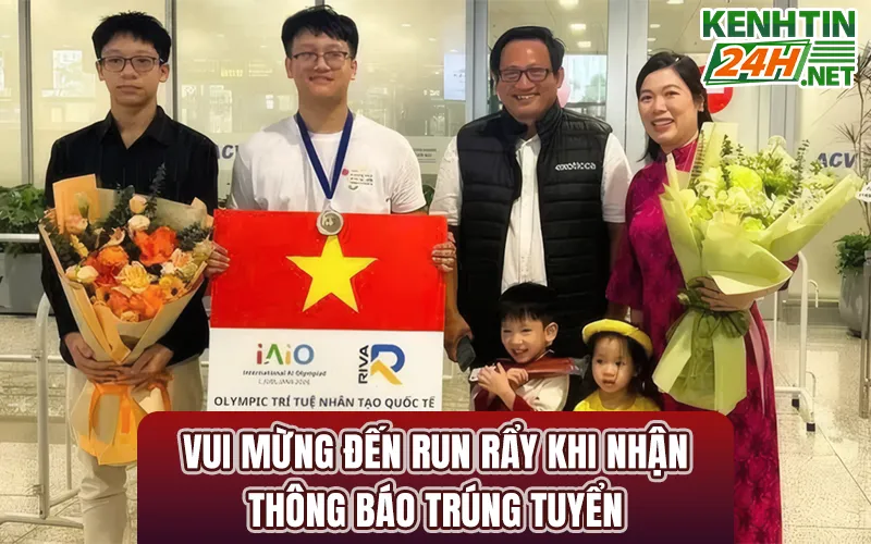 Vui mừng đến run rẩy khi nhận thông báo trúng tuyển