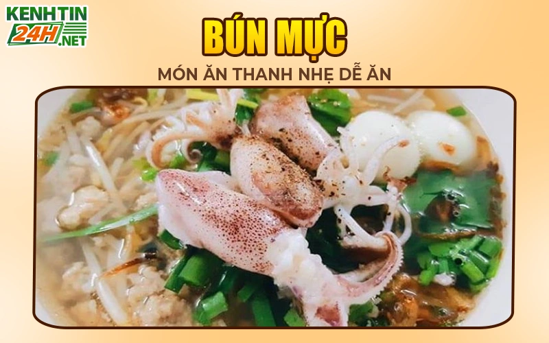 Bún mực - Món ăn thanh nhẹ dễ ăn 