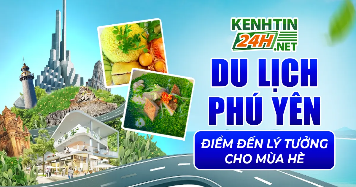 Du lịch Phú Yên - Điểm đến lý tưởng cho kỳ nghỉ hè của bạn