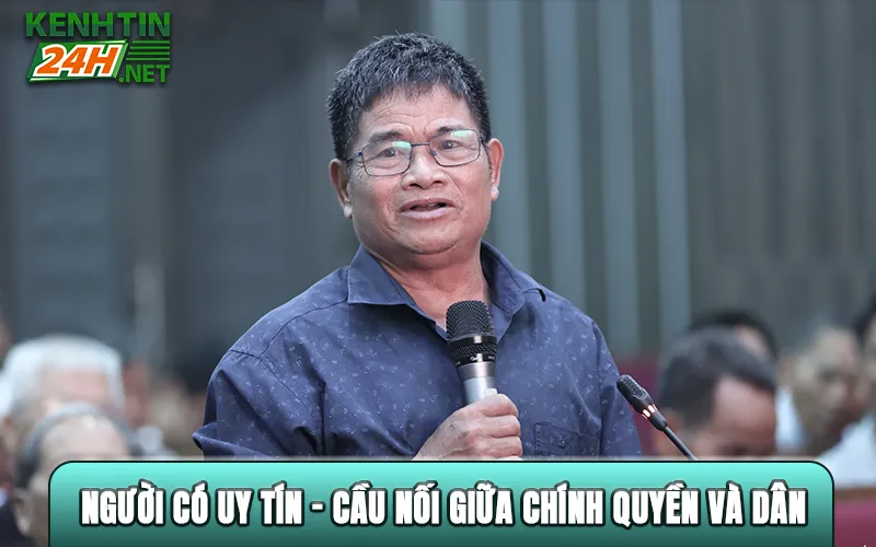 Người có uy tín - cầu nối giữa chính quyền và dân