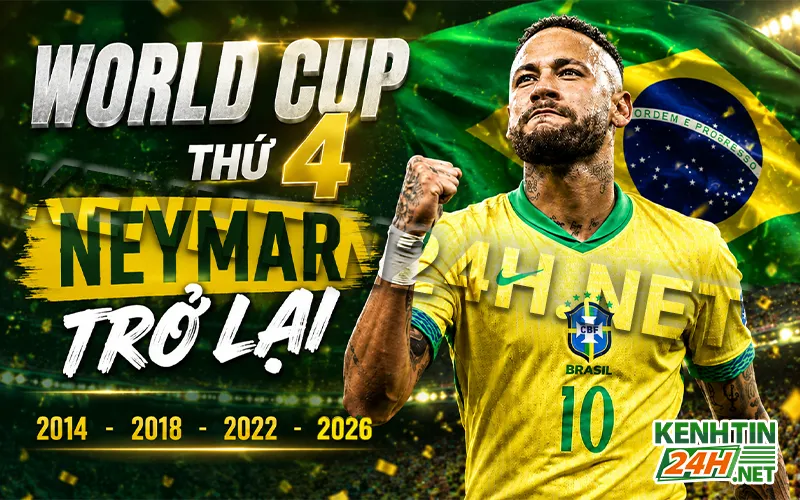 Neymar chính thức dự kỳ World Cup thứ 4 cùng Brazil