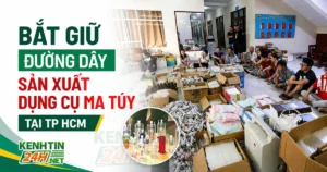 Bắt Giữ Đường Dây Sản Xuất Dụng Cụ Ma Túy