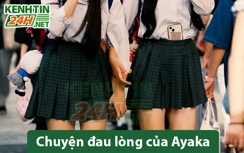 Chuyện đau lòng của Ayaka
