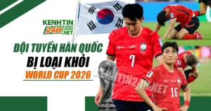 Đội Tuyển Hàn Quốc Bị Loại Khỏi World Cup 2026