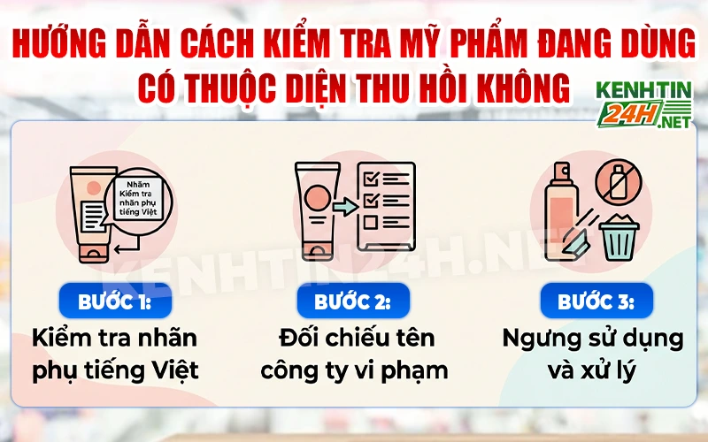 Hướng Dẫn Cách Kiểm Tra Mỹ Phẩm Đang Dùng Có Thuộc Diện Thu Hồi Không