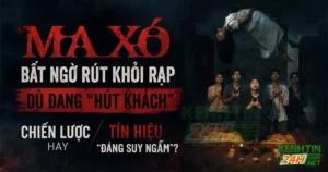 "Ma Xó" Bất Ngờ Rút Khỏi Rạp