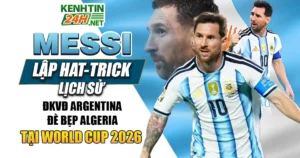 Messi Lập Hat-Trick Lịch Sử