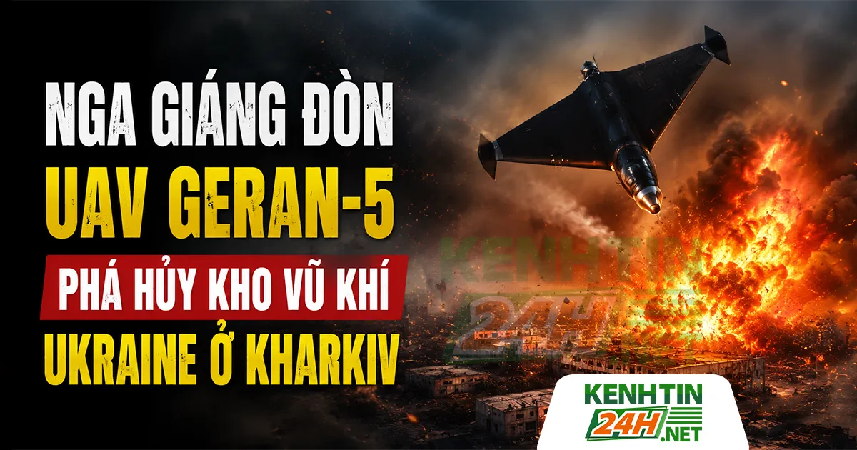 Nga Giáng Đòn UAV Geran-5 Phá Hủy Kho Vũ Khí Ukraine