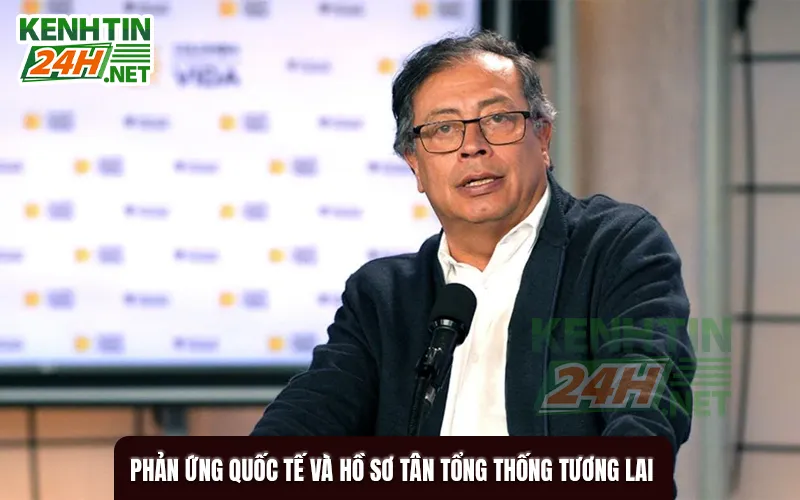 Phản Ứng Quốc Tế và Hồ Sơ Tân Tổng Thống Tương Lai