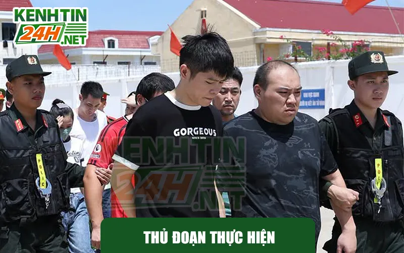 Thủ Đoạn Thực Hiện