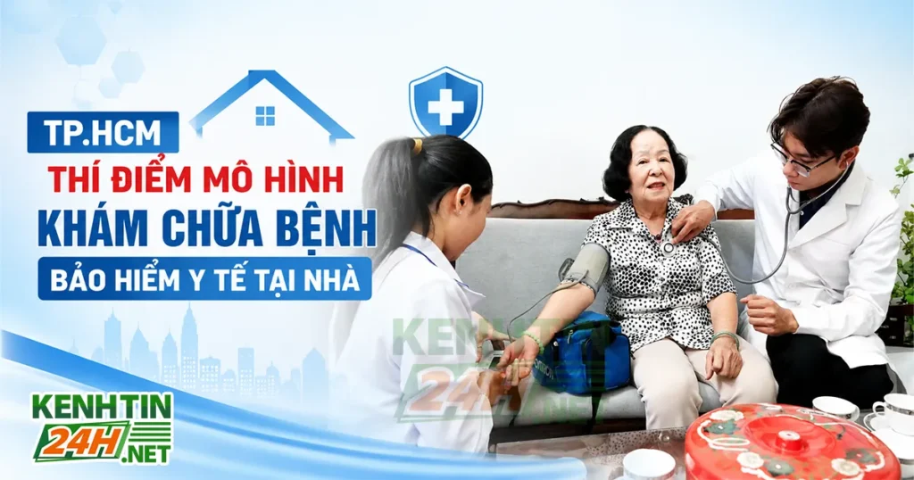 tp-hcm-thi-diem-mo-hinh-kham-chua-benh-bhyt-tai-nha