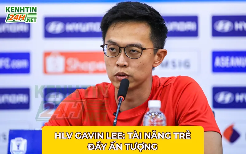 HLV Gavin Lee: Tài Năng Trẻ Đầy Ấn Tượng
