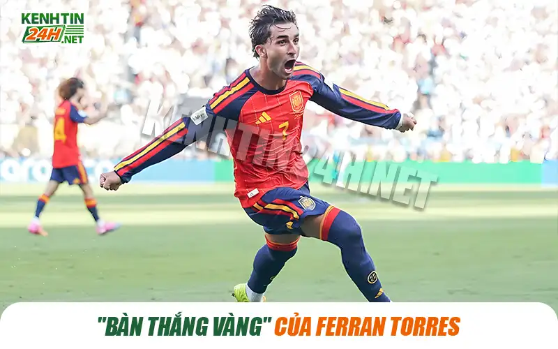 Ferran Torres đưa Tây Ban Nha vô địch World Cup 2026