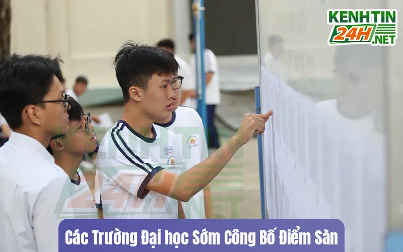 Các Trường Đại học Sớm Công Bố Điểm Sàn