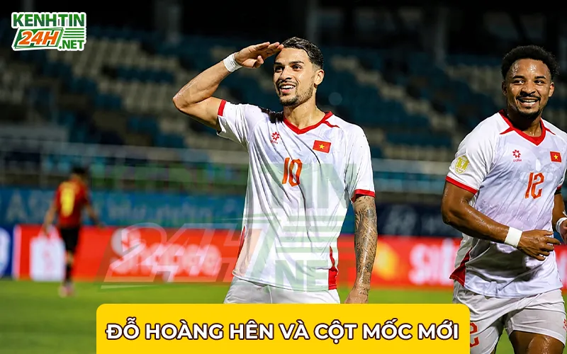 Đỗ Hoàng Hên và Cột Mốc Mới