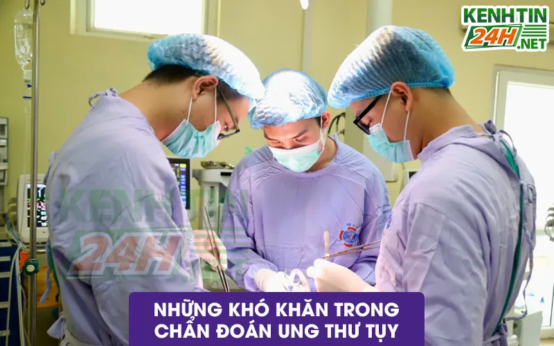 Những khó khăn trong chẩn đoán ung thư tụy