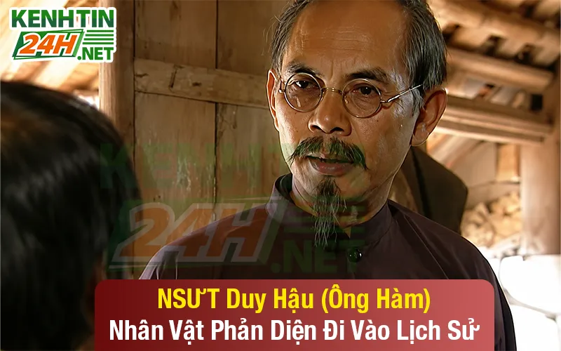 NSƯT Duy Hậu (Ông Hàm) trong Đất và Người