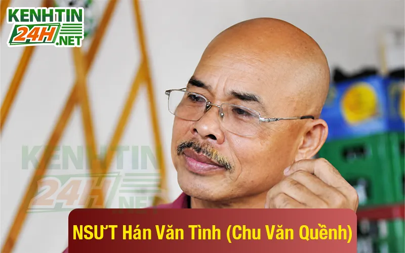 NSƯT Hán Văn Tình (Chu Văn Quềnh)