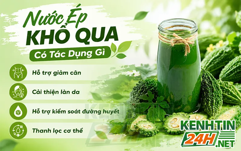 Nước Ép Khổ Qua Có Tác Dụng Gì