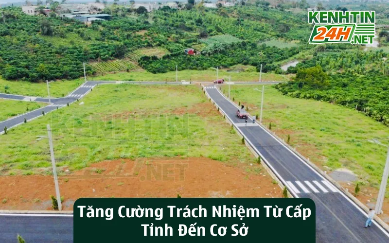 Tăng Cường Trách Nhiệm Từ Cấp Tỉnh Đến Cơ Sở