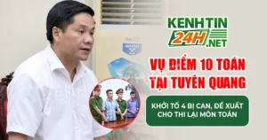 Vụ Điểm 10 Toán Tại Tuyên Quang