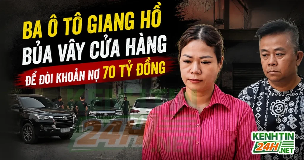 Ba ô tô giang hồ bủa vây cửa hàng để đòi khoản nợ 70 tỷ đồng