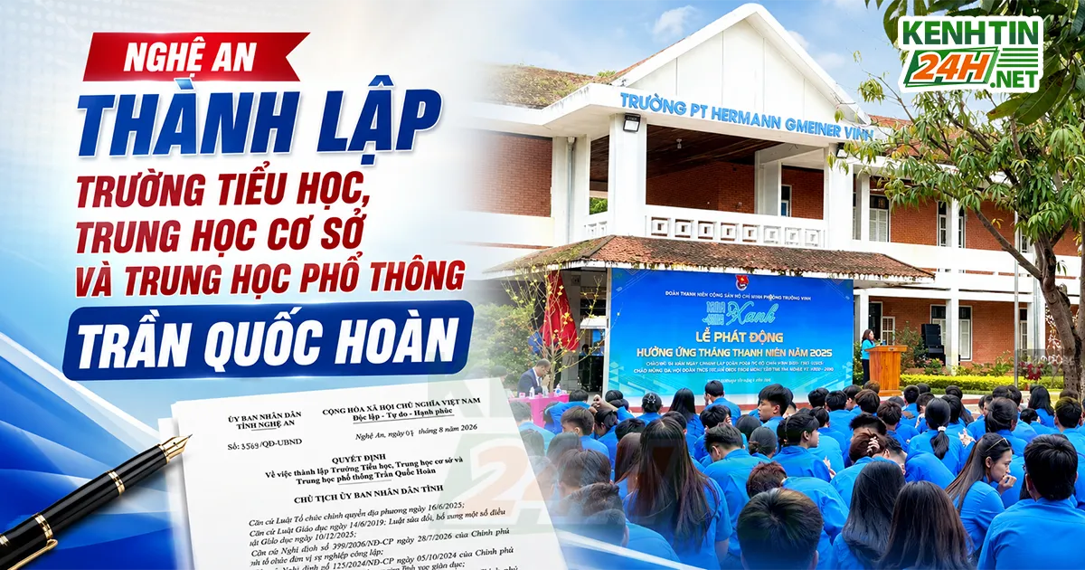 Nghệ An Thành Lập Trường Tiểu học, Trung học Cơ sở và Trung học Phổ thông Trần Quốc Hoàn