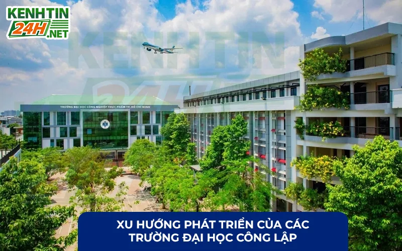 Xu hướng phát triển của các trường đại học công lập