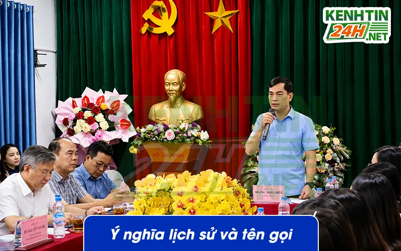Ý nghĩa lịch sử và tên gọi